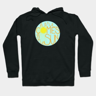 Here Comes the Sun Hoodie